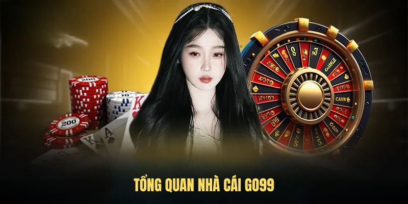 Tổng quan nhà cái Go99